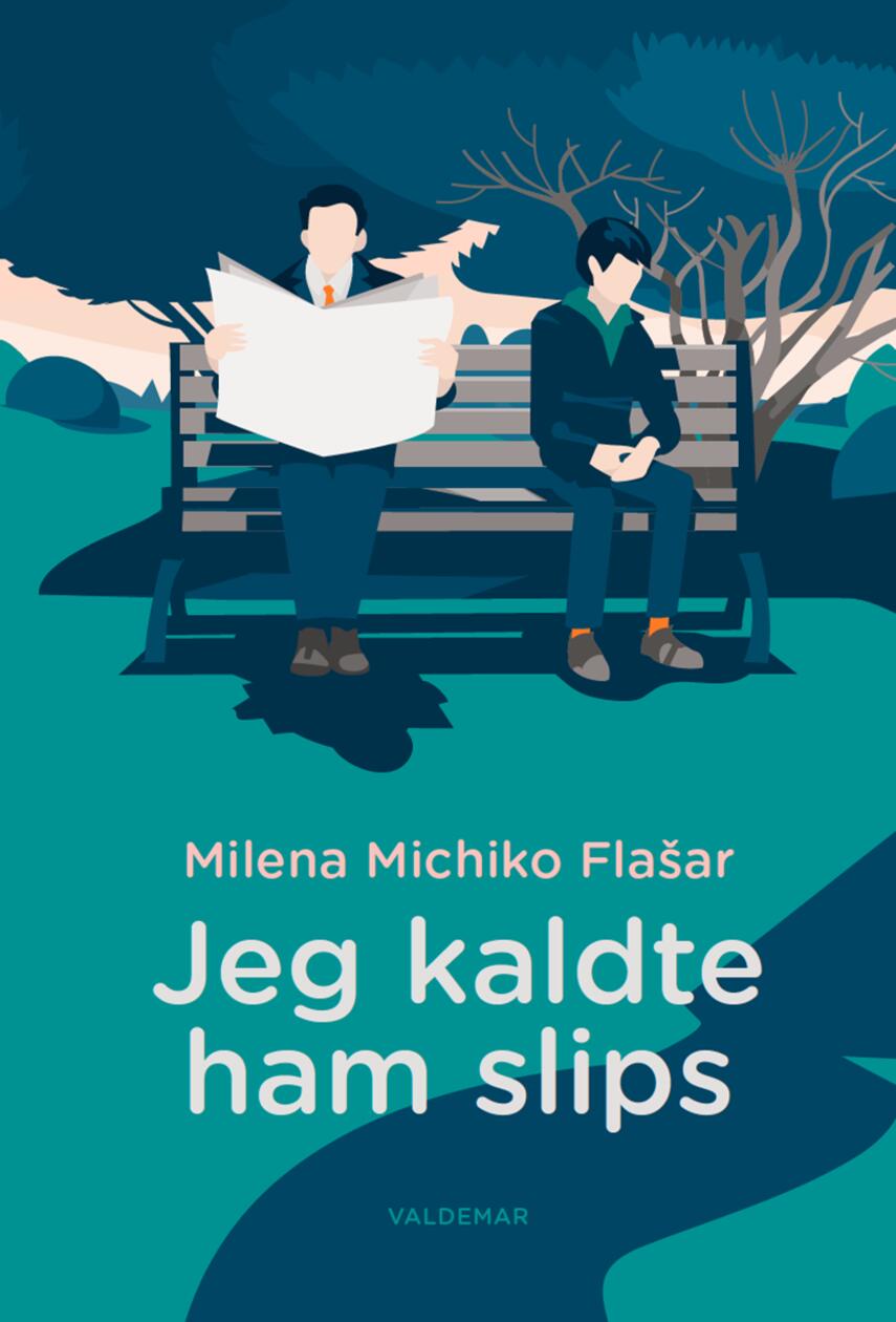 Milena Michiko Flašar (f. 1980): Jeg kaldte ham slips