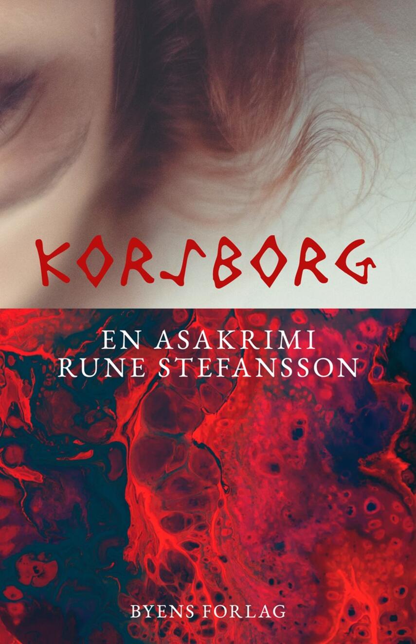 Rune Stefansson: Korsborg : en asakrimi