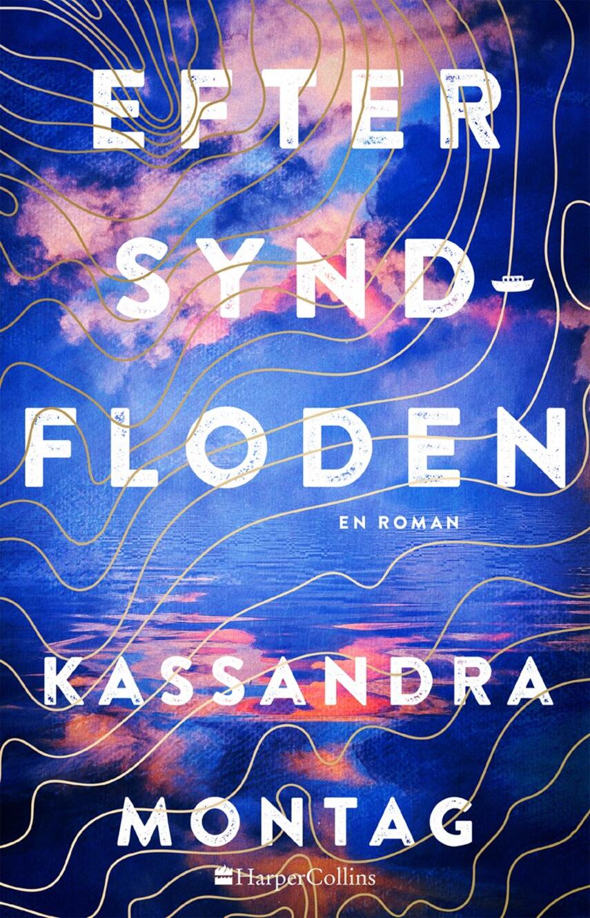 Kassandra Montag: Efter syndfloden : en roman