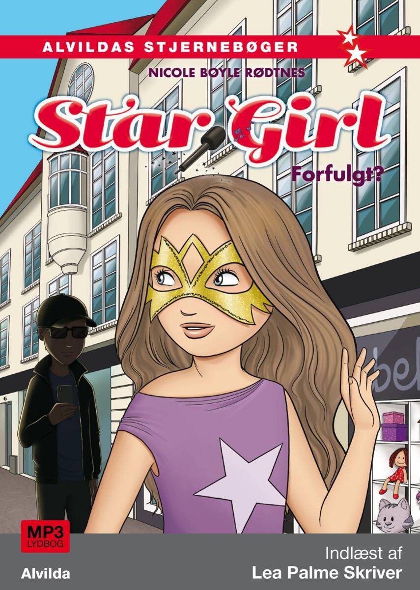 Nicole Boyle Rødtnes: Star Girl - forfulgt?