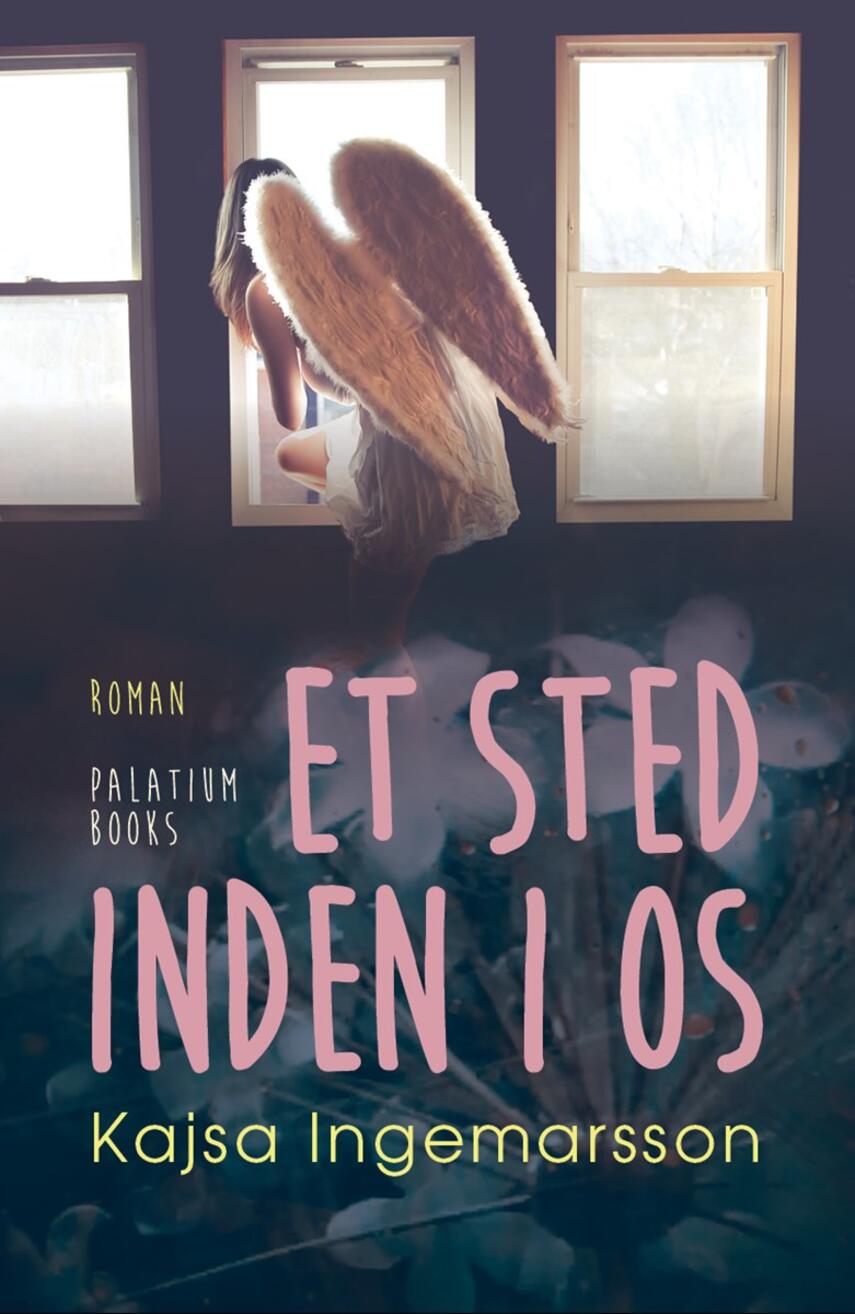 Kajsa Ingemarsson: Et sted inden i os
