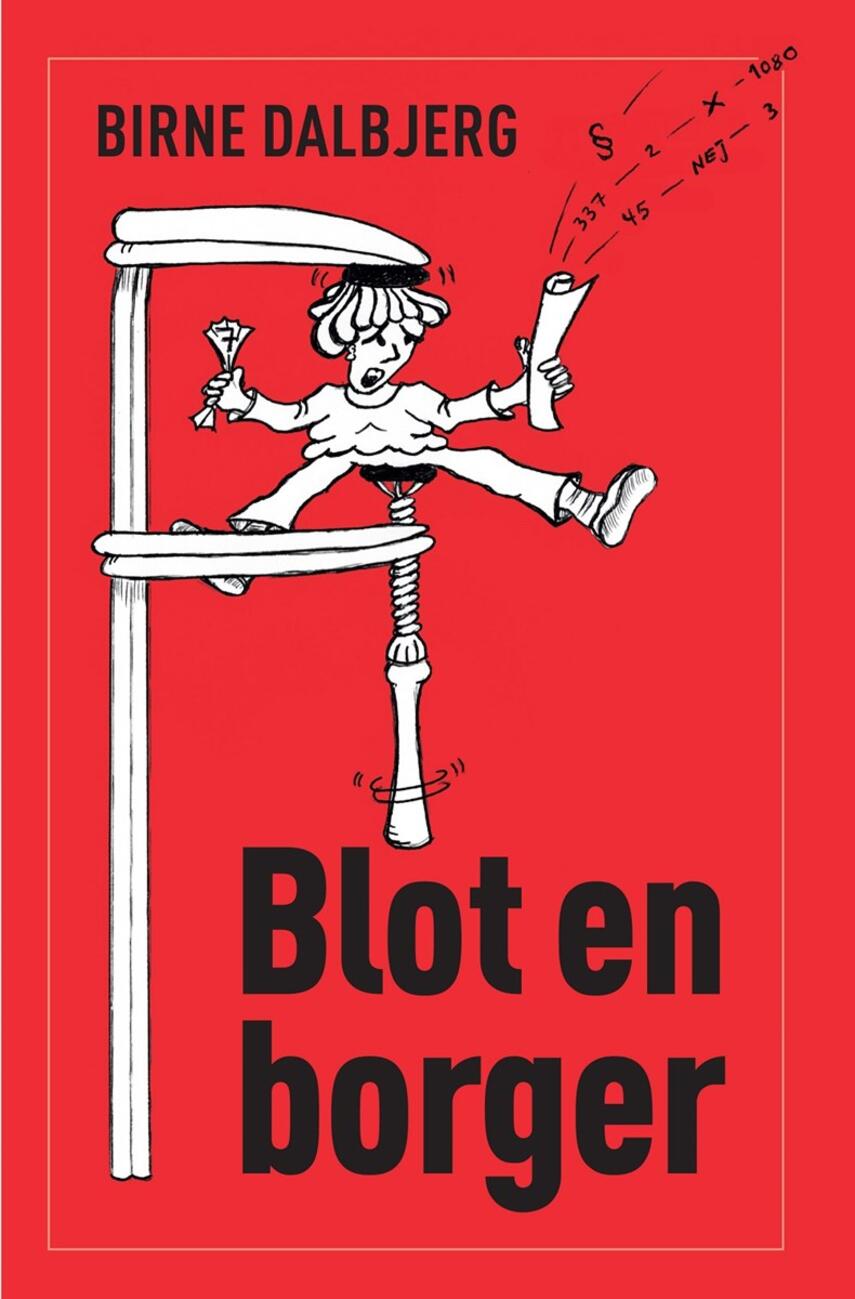 Birne Dalbjerg (f. 1955): Blot en borger
