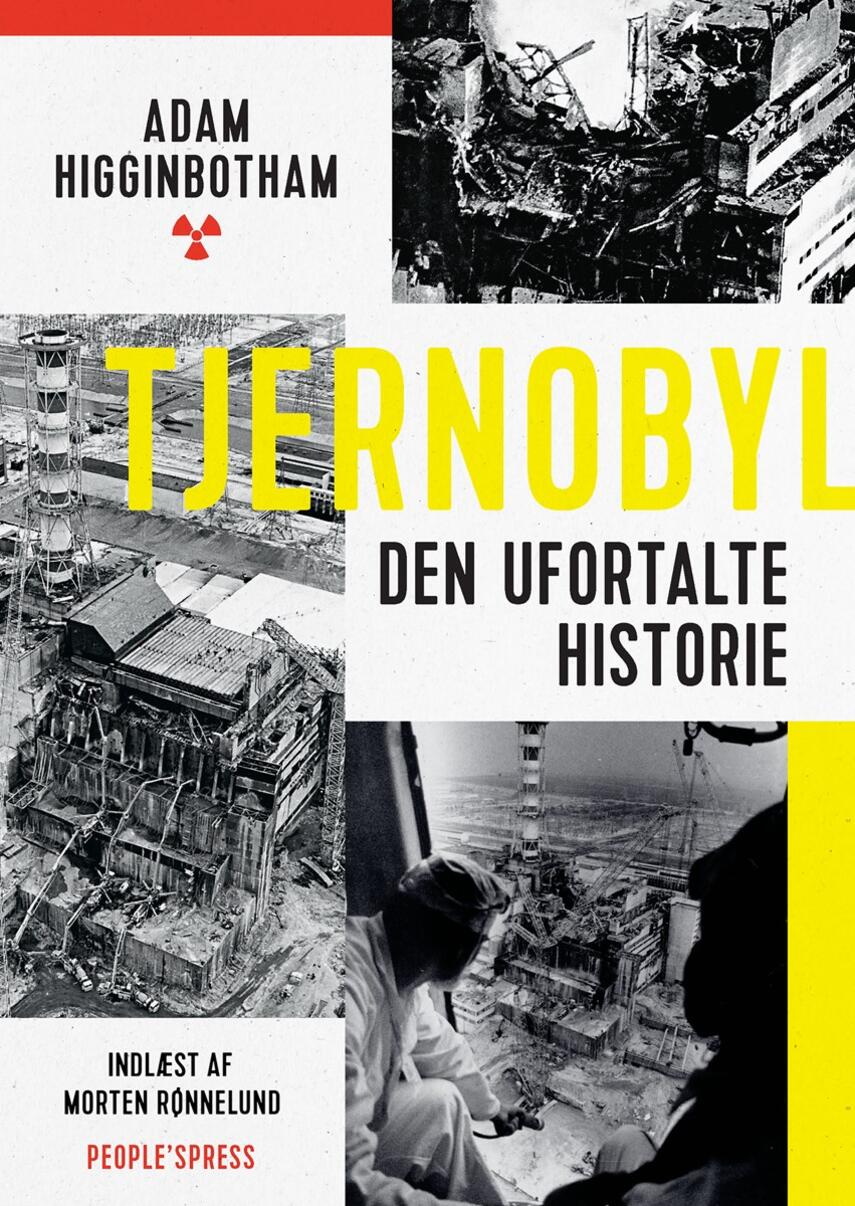 Adam Higginbotham: Tjernobyl : den ufortalte historie
