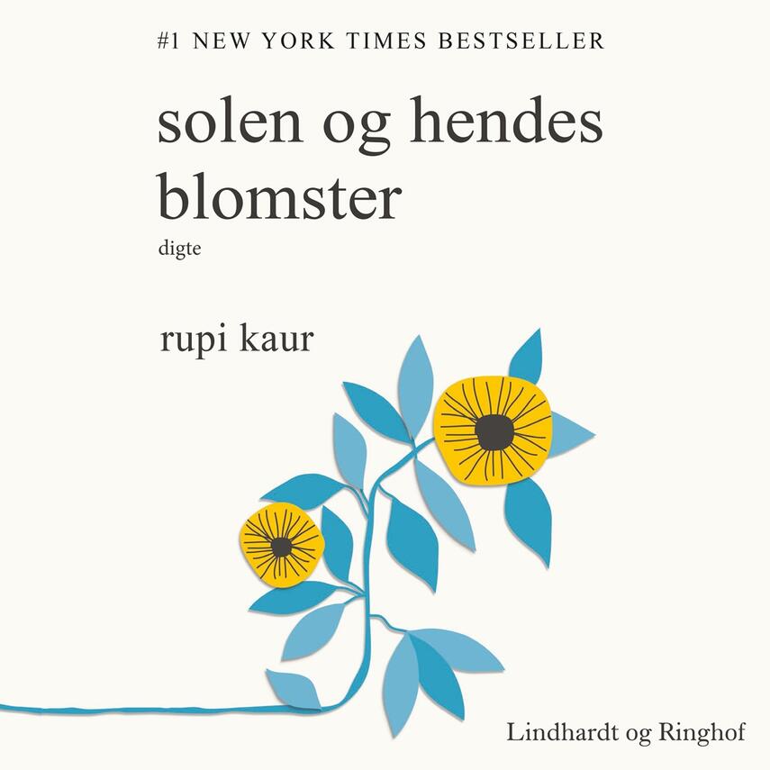Rupi Kaur (f. 1992): Solen og hendes blomster