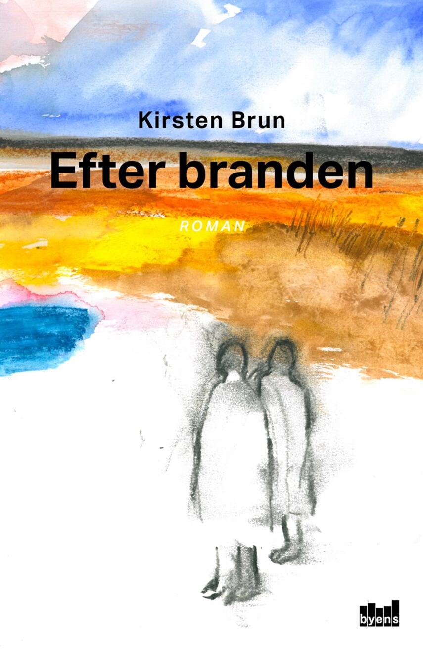 Kirsten Brun: Efter branden : roman