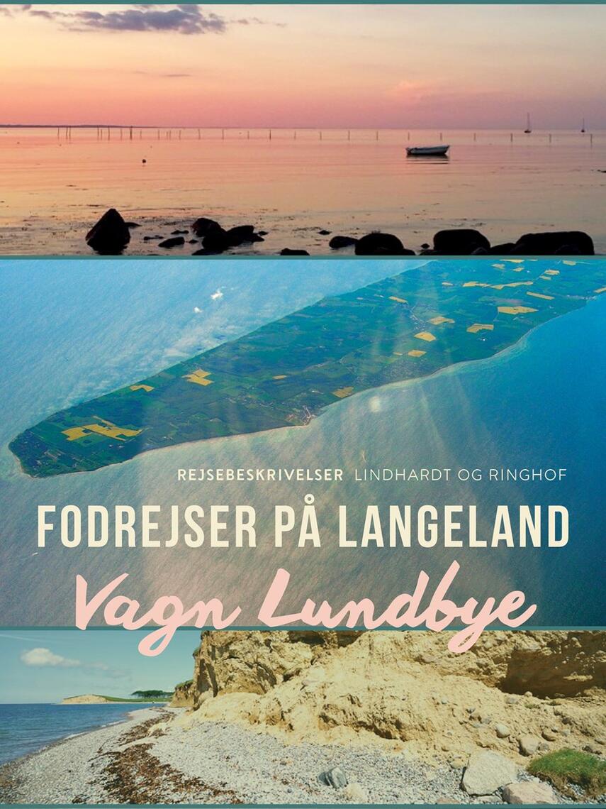 Vagn Lundbye: Fodrejser på Langeland