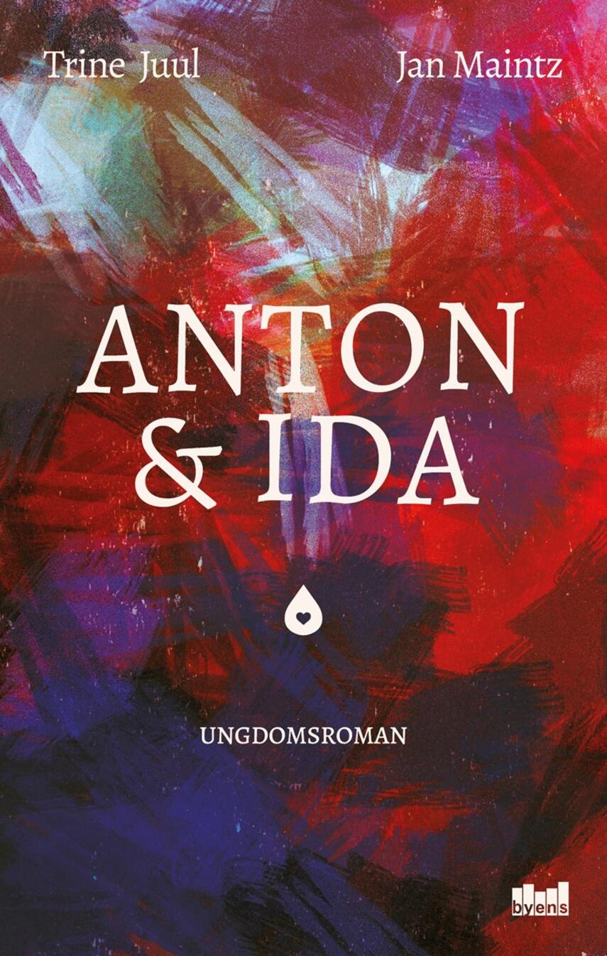 Trine Juul (f. 1975-03-31), Jan Maintz: Anton & Ida : ungdomsroman