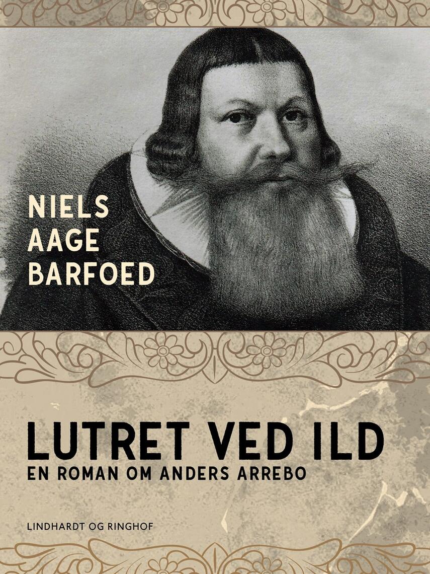 Niels Aage Barfoed: Lutret ved ild