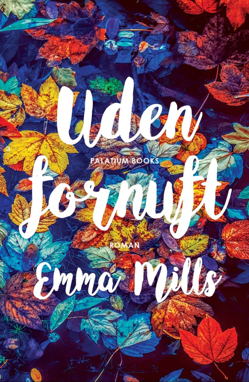 Emma Mills: Uden fornuft