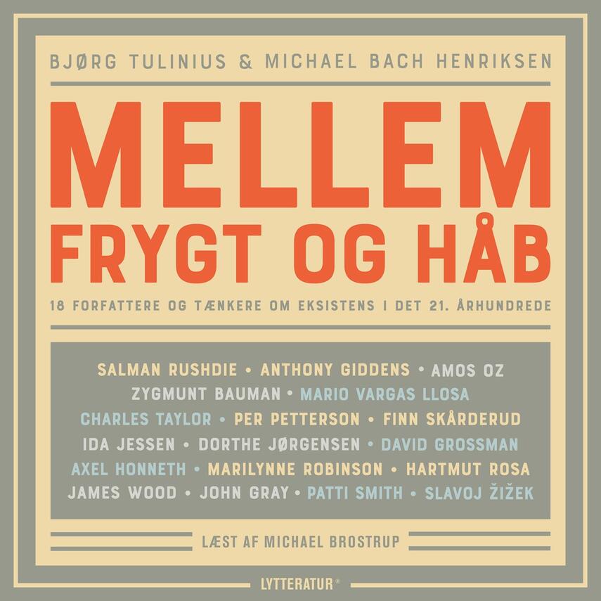 Bjørg Tulinius, Michael Bach Henriksen: Mellem frygt og håb : 18 forfattere og tænkere om eksistens i det 21. århundrede