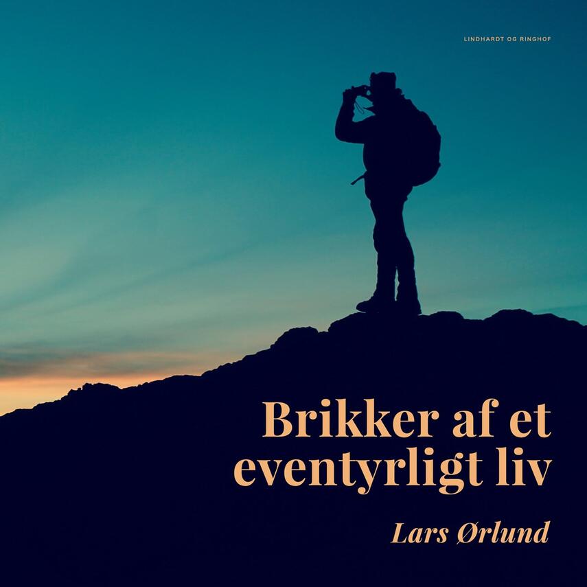 Lars Ørlund: Brikker af et eventyrligt liv