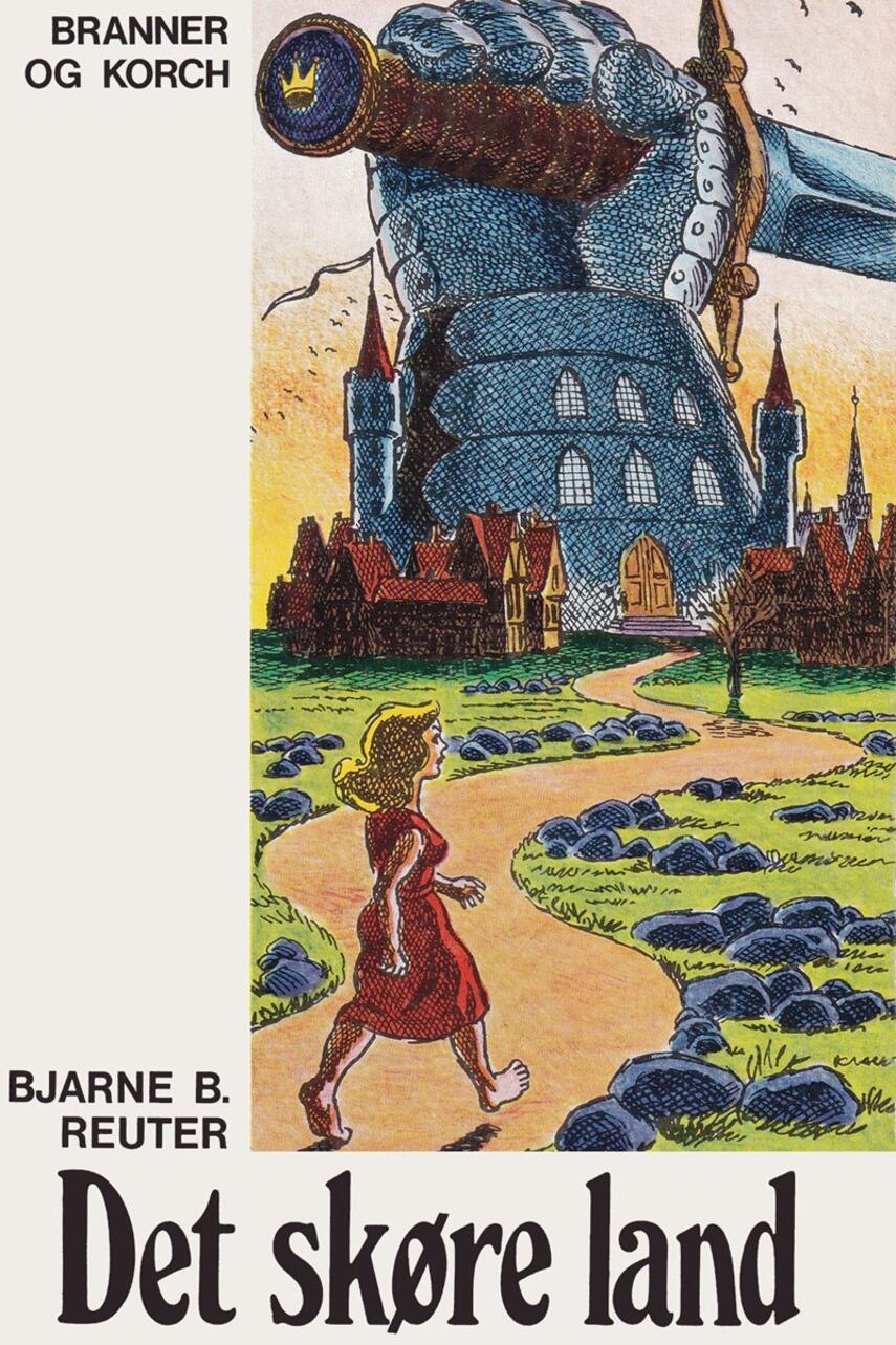 Bjarne Reuter: Det skøre land
