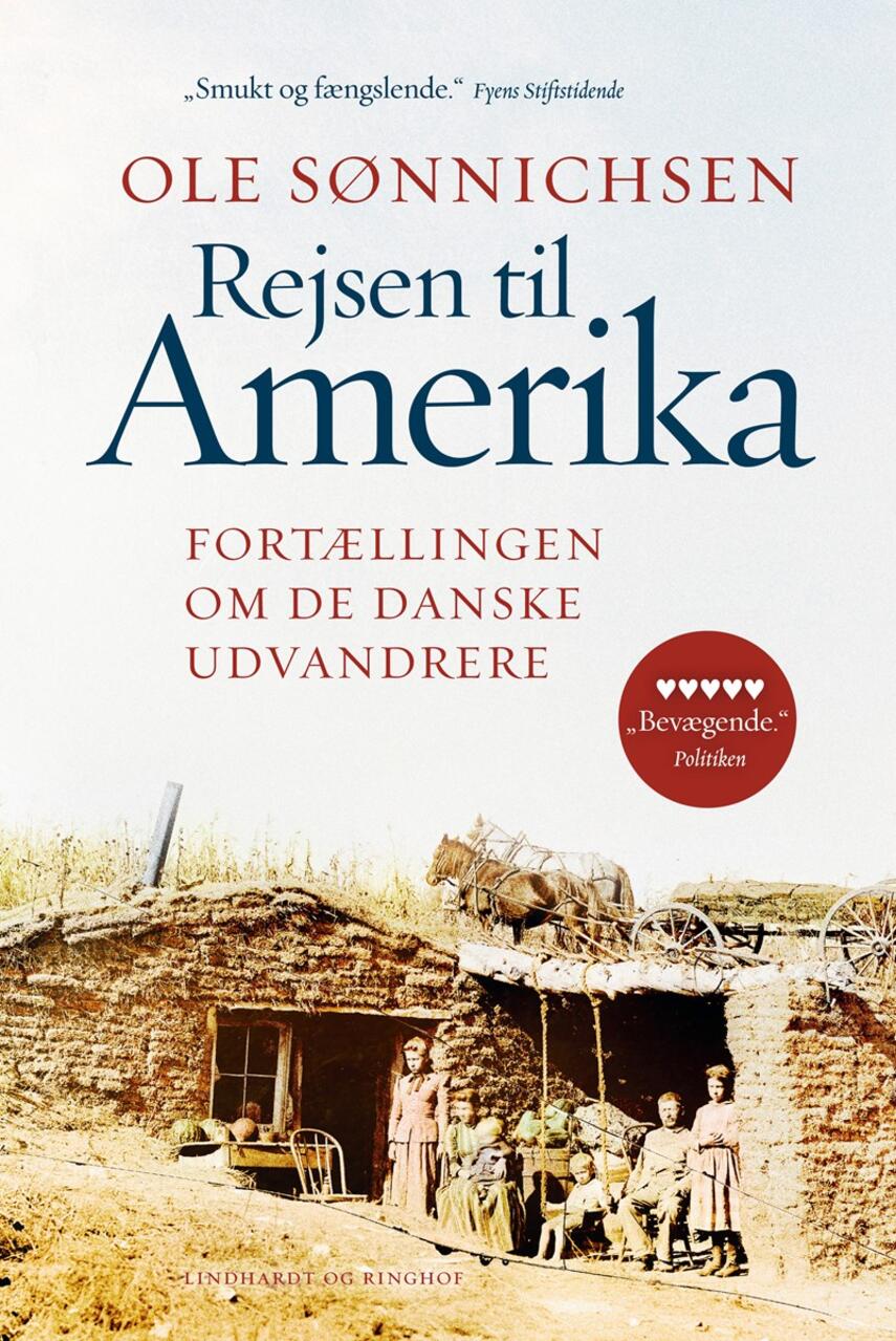 Ole Sønnichsen: Rejsen til Amerika : fortællingen om de danske udvandrere (Forkortet udgave)