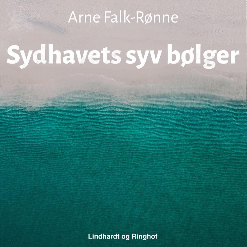 Arne Falk-Rønne: Sydhavets syv bølger