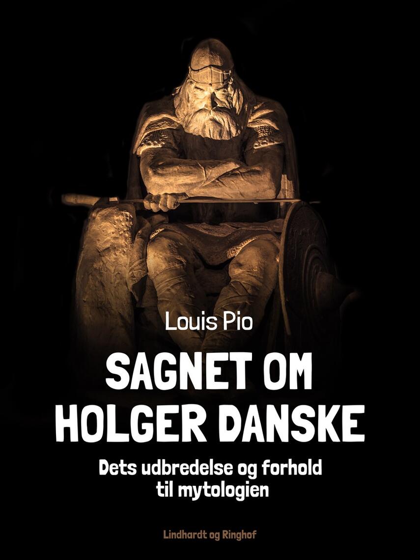 : Sagnet om Holger Danske. Dets udbredelse og forhold til mytologien