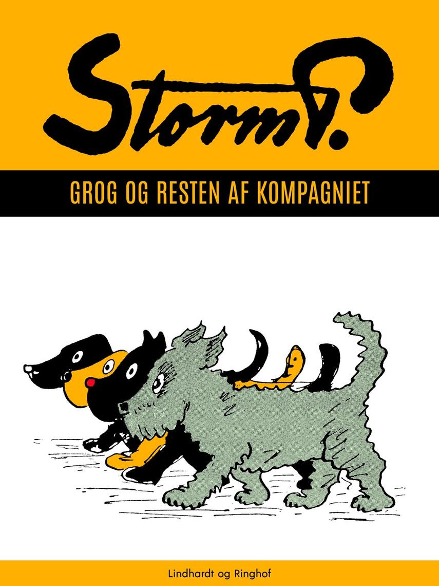 Robert Storm Petersen: Grog og resten af kompagniet