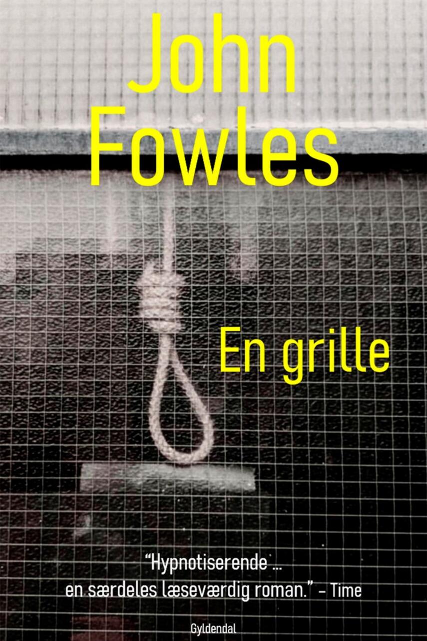 John Fowles: En grille