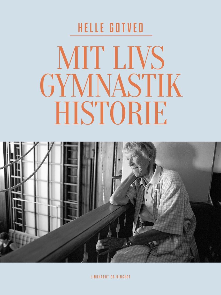 Helle Gotved: Mit livs gymnastikhistorie