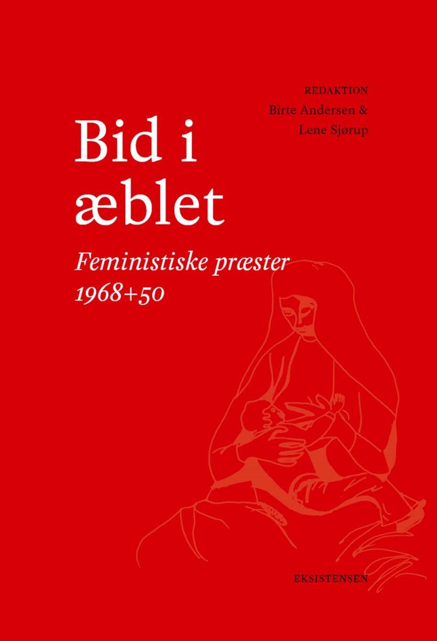 : Bid i æblet : feministiske præster 1968+50