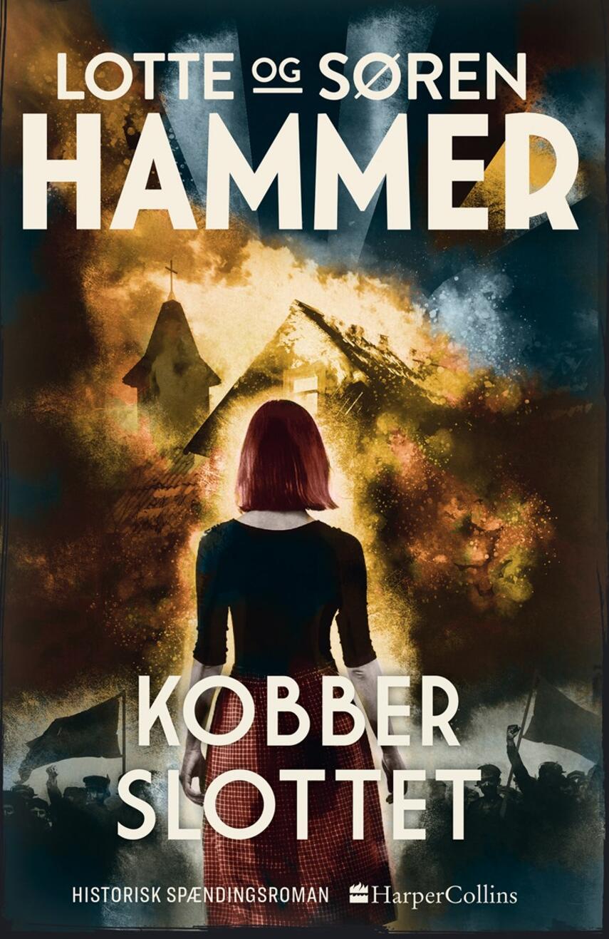 Lotte Hammer, Søren Hammer: Kobberslottet : historisk spændingsroman