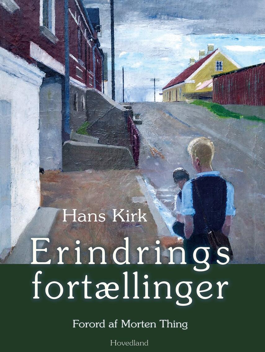 Hans Kirk (f. 1898): Erindringsfortællinger