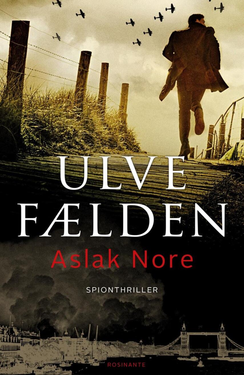 Aslak Nore (f. 1978): Ulvefælden : spionthriller