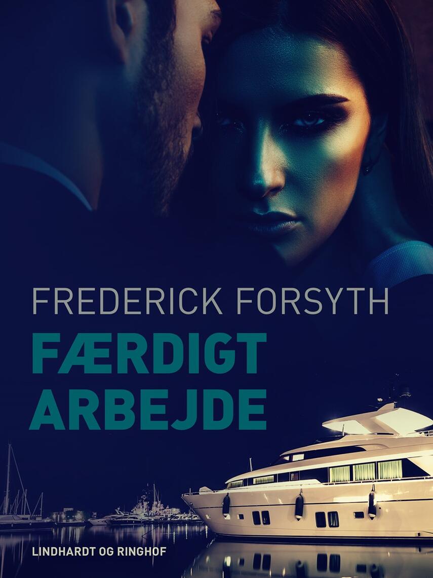 Frederick Forsyth: Færdigt arbejde!