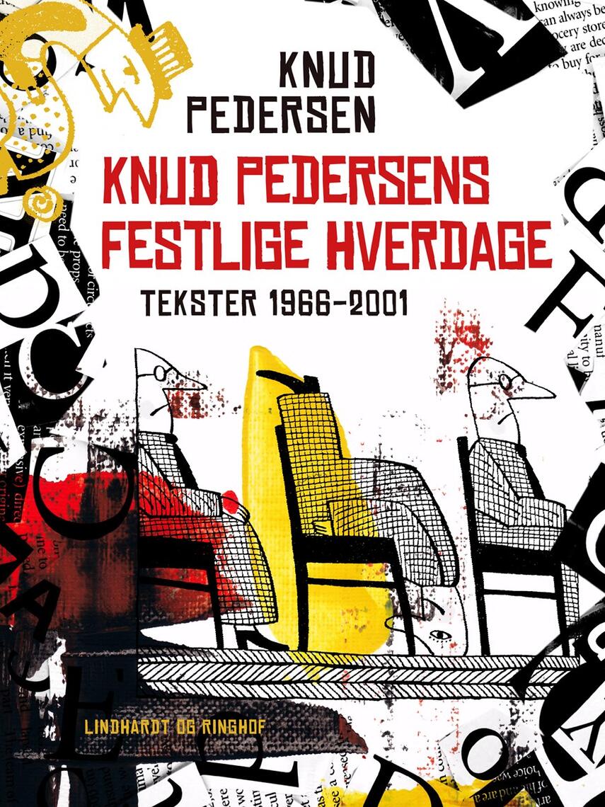 : Knud Pedersens festlige hverdage : tekster 1966-2001