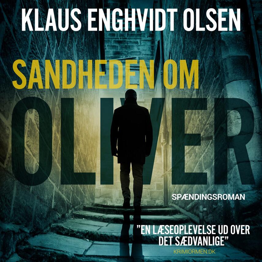 Klaus Enghvidt Olsen: Sandheden om Oliver : spændingsroman