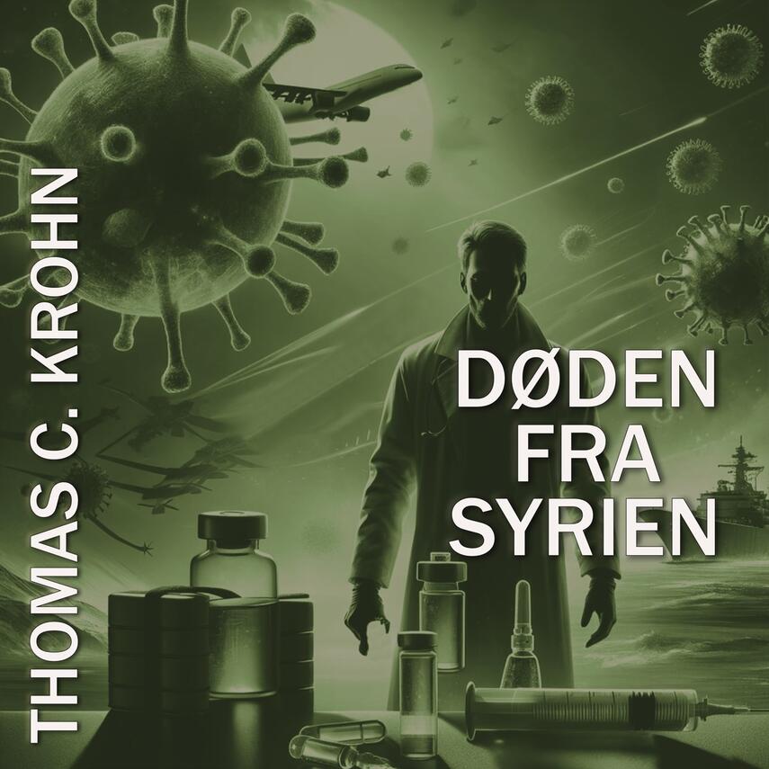 Thomas C. Krohn: Døden fra Syrien