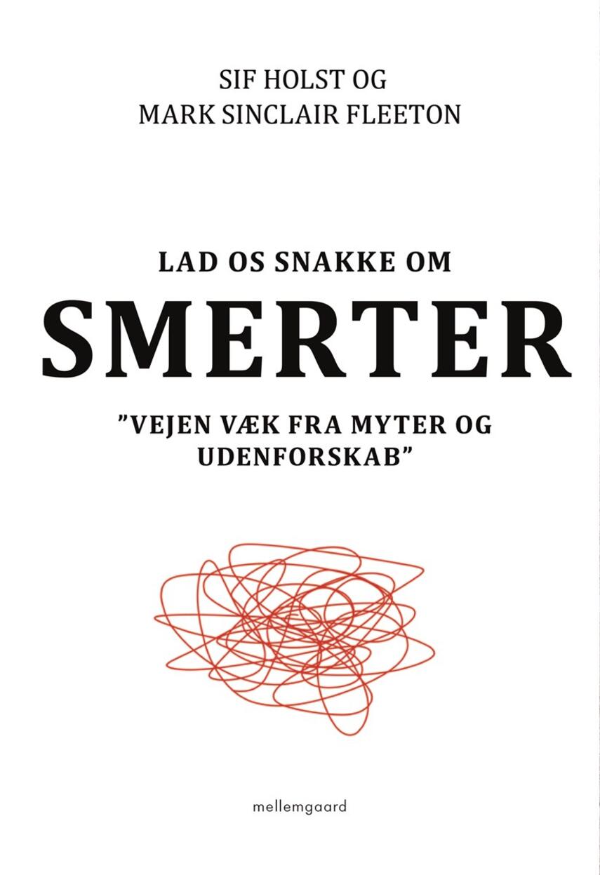 Sif Holst (f. 1975), Mark Sinclair Fleeton: Lad os snakke om smerter : vejen væk fra myter og udenforskab