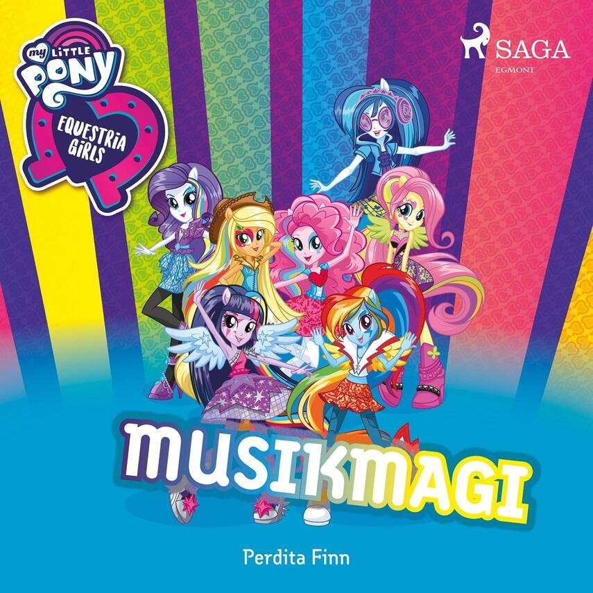 Perdita Finn: My little pony - Equestria girls - musikmagi
