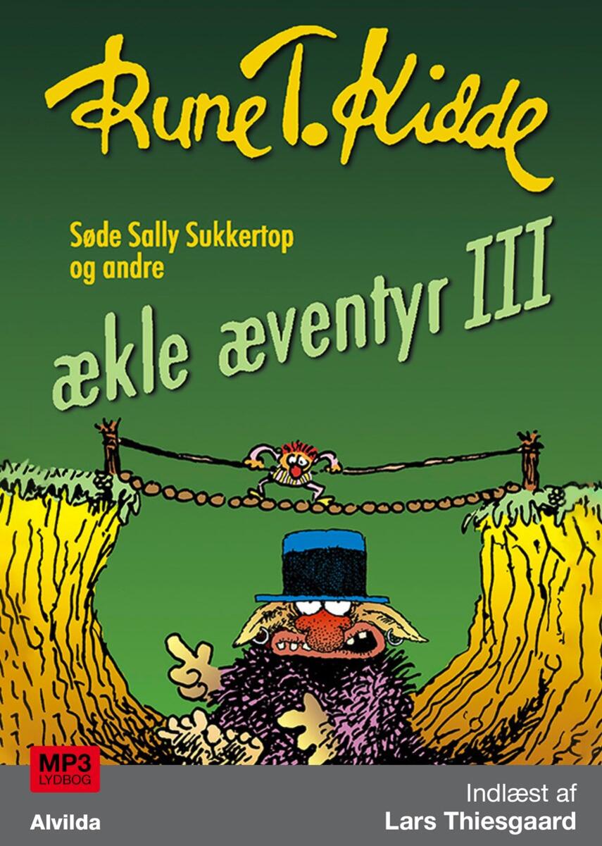 Rune T. Kidde: Ækle æventyr. 3