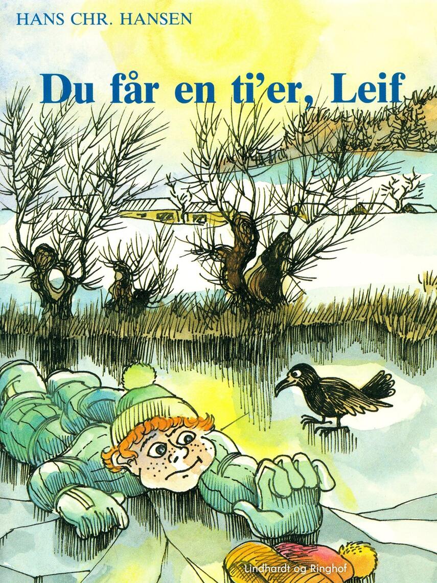 : Du får en ti'er, Leif