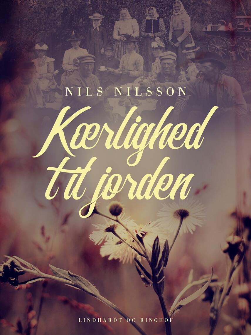 Nils Nilsson (f. 1897): Kærlighed til jorden