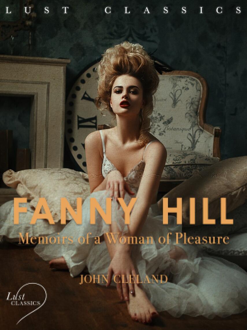 : LUST Classics: Fanny Hill - Memoirs of a Woman of Pleasure
