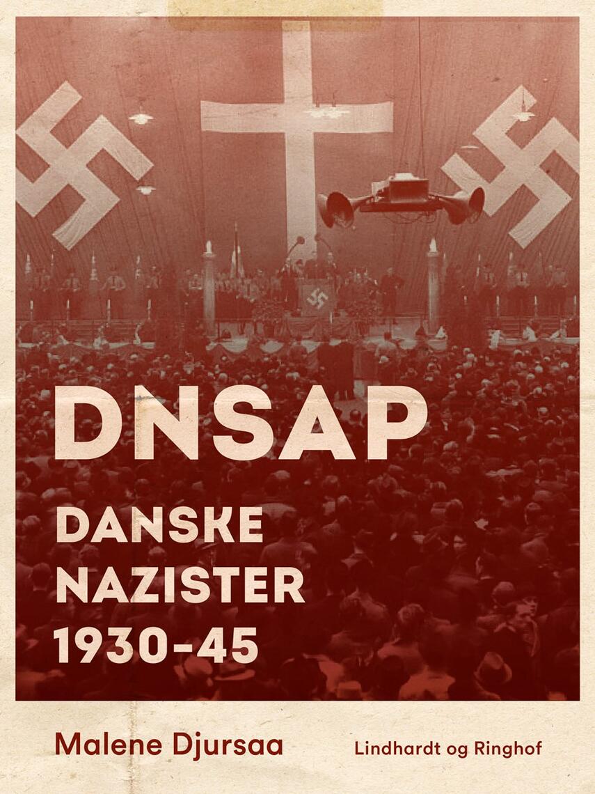 : DNSAP: danske nazister 1930-45. Bind 1