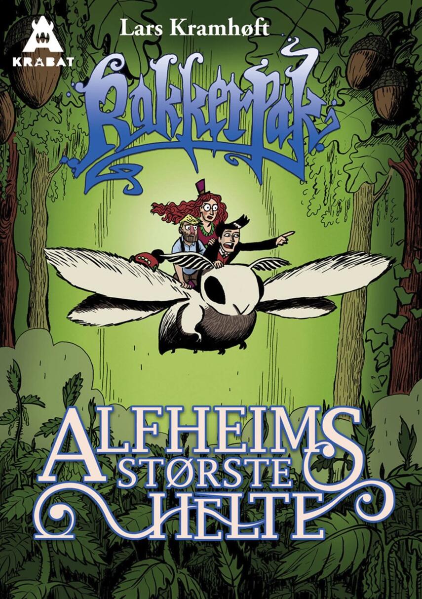 Lars Kramhøft (f. 1984): Rakkerpak - Alfheims største helte