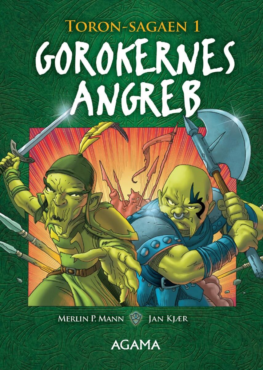 Merlin P. Mann: Gorokernes angreb