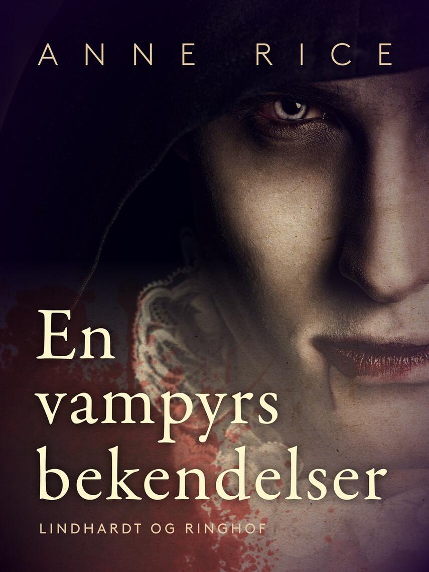 Anne Rice: En vampyrs bekendelser : roman