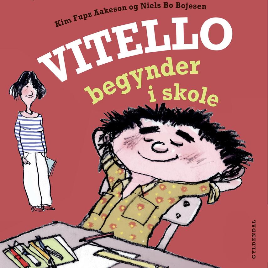 Kim Fupz Aakeson: Vitello begynder i skole