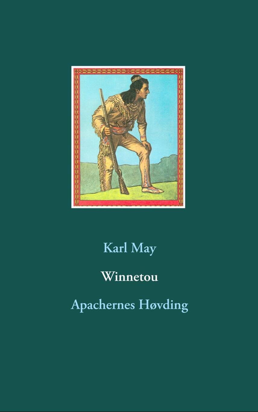 Karl May: Winnetou : Apachernes høvding. 1