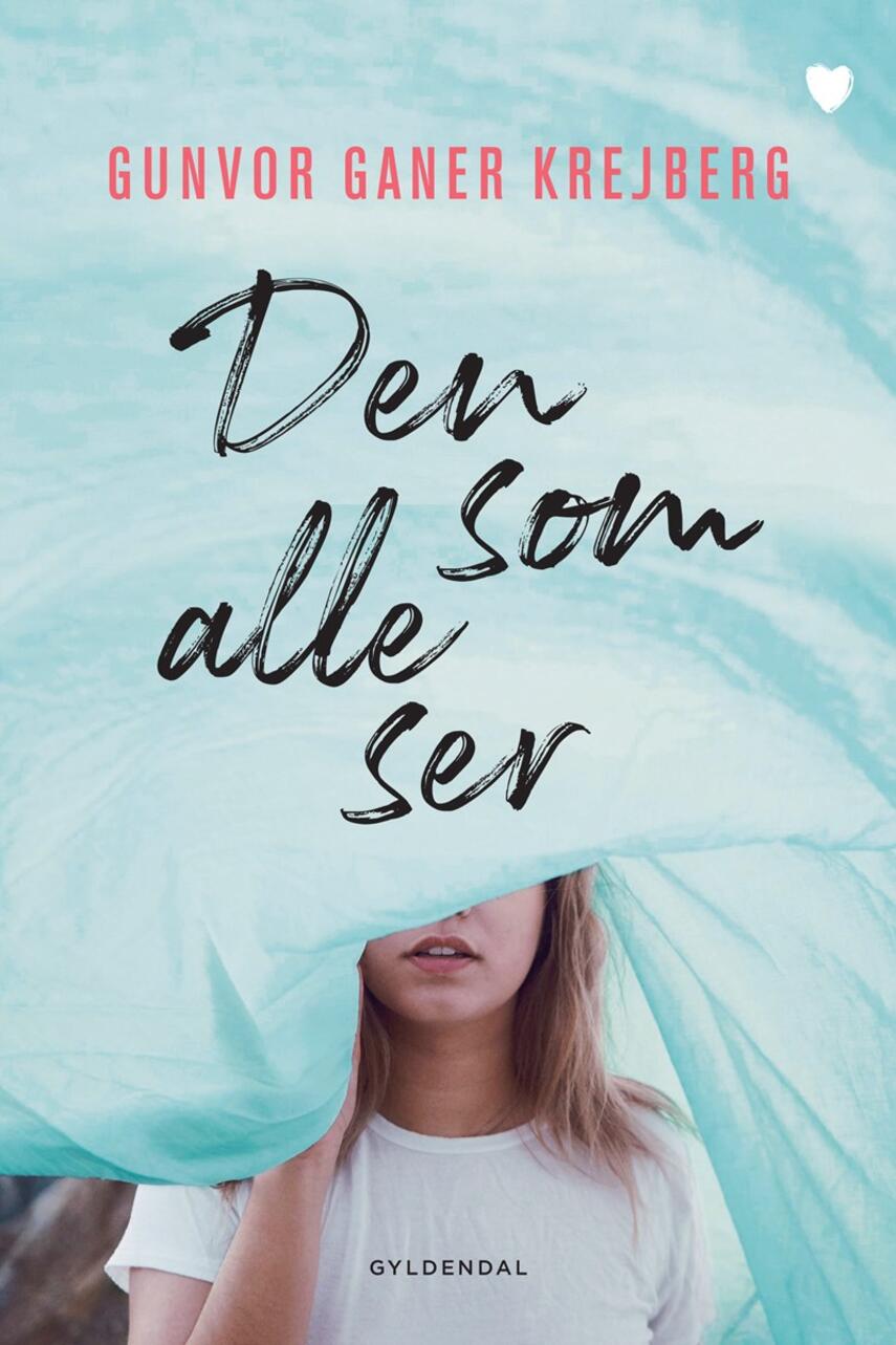 Gunvor Ganer Krejberg: Den som alle ser