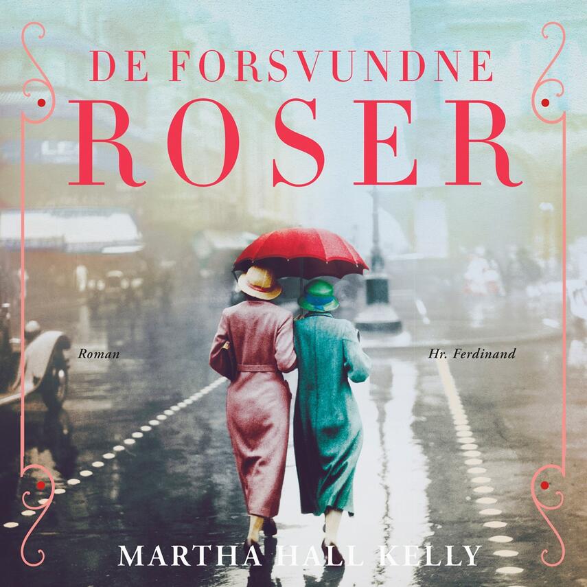 Martha Hall Kelly: De forsvundne roser : roman