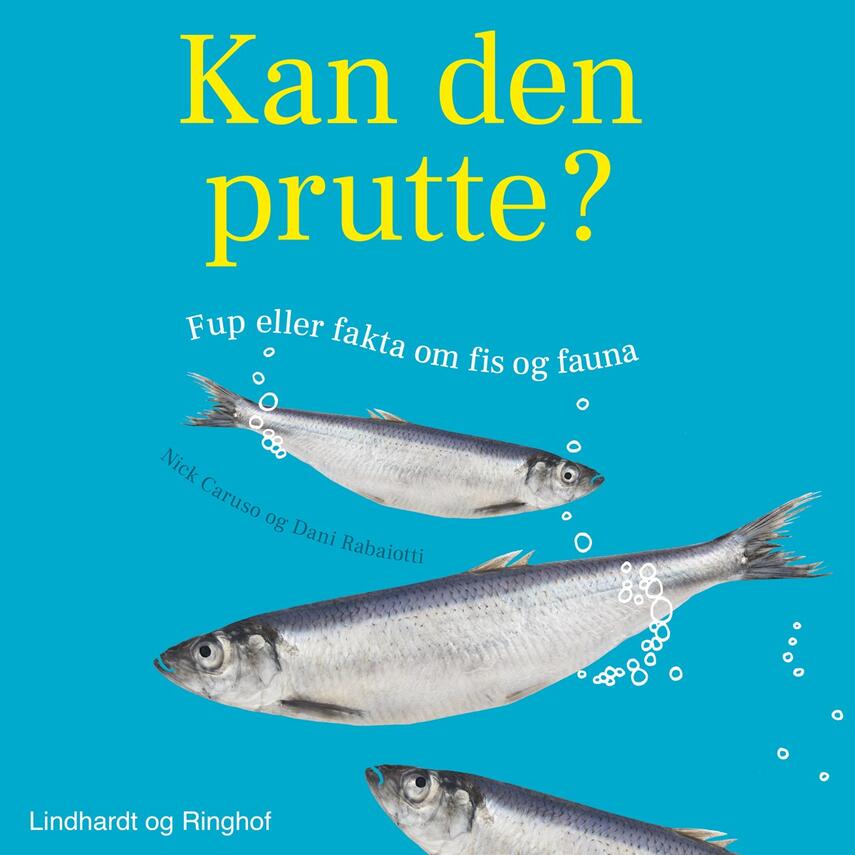 : Kan den prutte? : fup eller fakta om fis og fauna