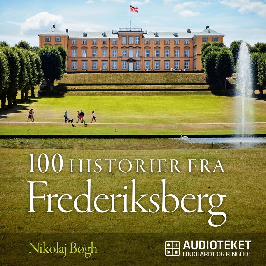 Nikolaj Bøgh: 100 historier fra Frederiksberg