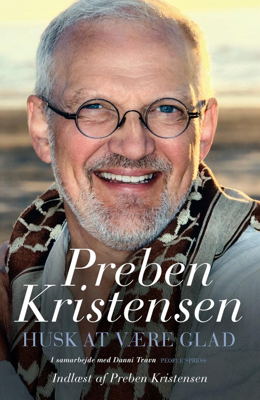 Preben Kristensen (f. 1953): Husk at være glad