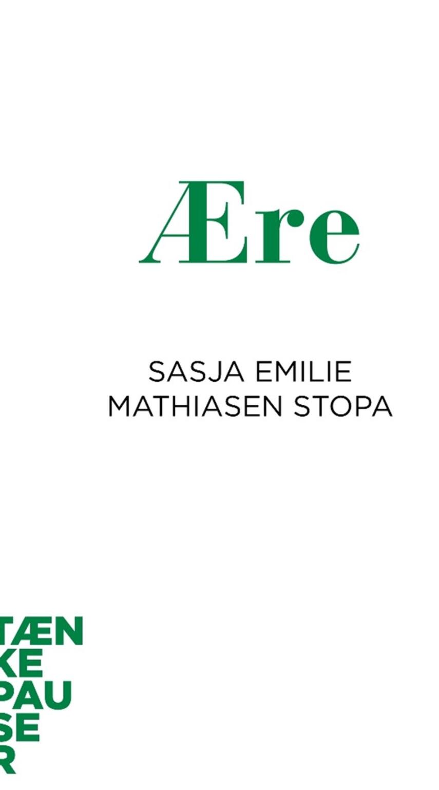 Sasja Emilie Mathiasen Stopa: Ære