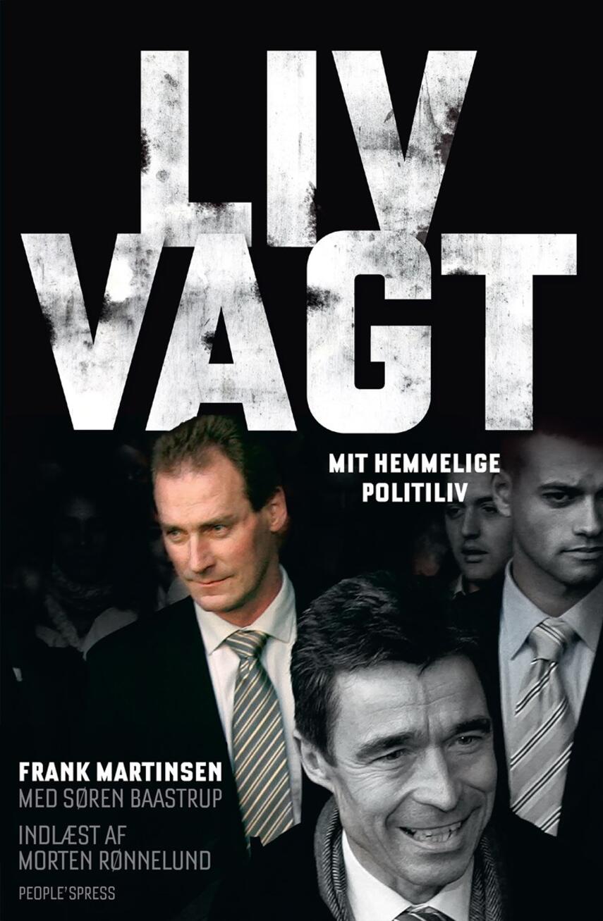 Frank Martinsen (f. 1962): Livvagt : mit hemmelige politiliv
