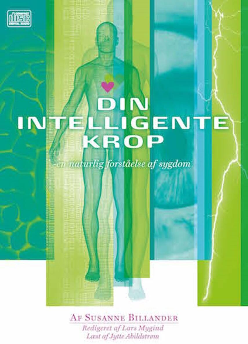 Susanne Billander: Din intelligente krop : en naturlig forståelse af sygdom